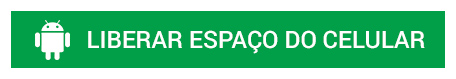 Liberar-espaço-do-celular