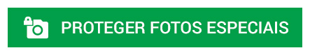 BOTAO_PT_Proteger-fotos-especiais